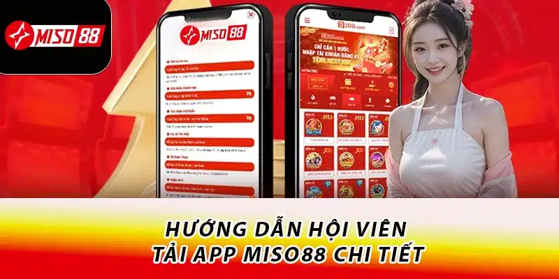 Miso88 - Đăng Nhập Miso88.com | Trang Chủ Miso88 2026 Tặng 88K 19 Hướng dẫn hội viên tải app Miso88 chi tiết